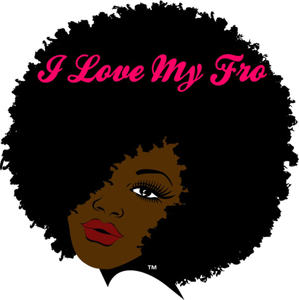I Love My Fro